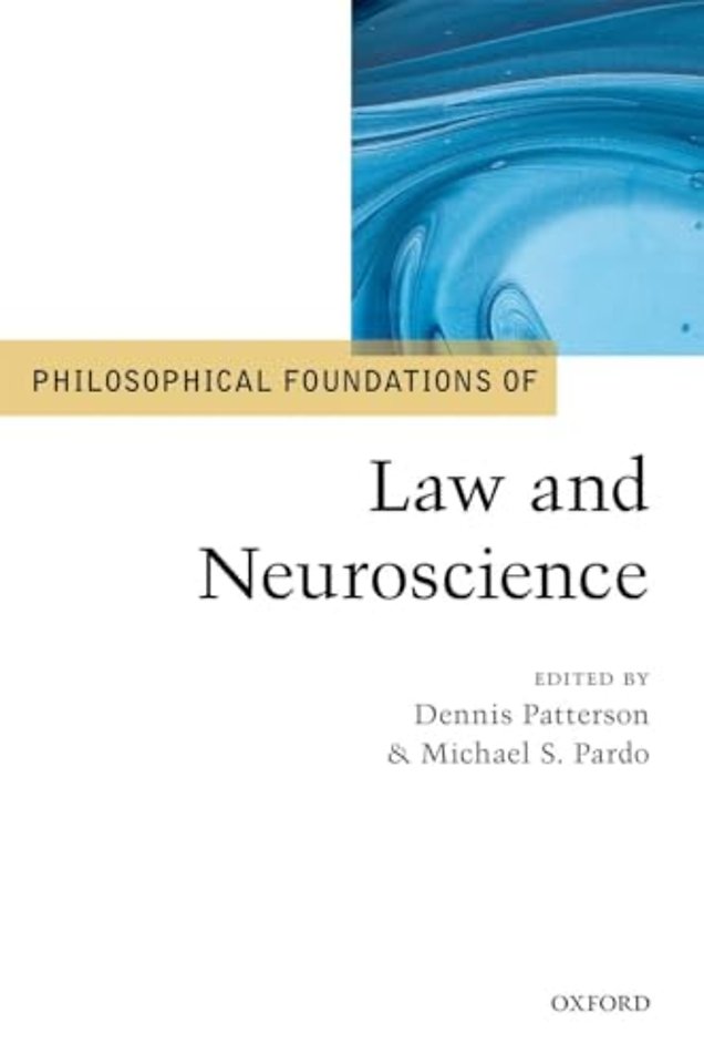 Philosophical Foundations of Law and Neuroscience