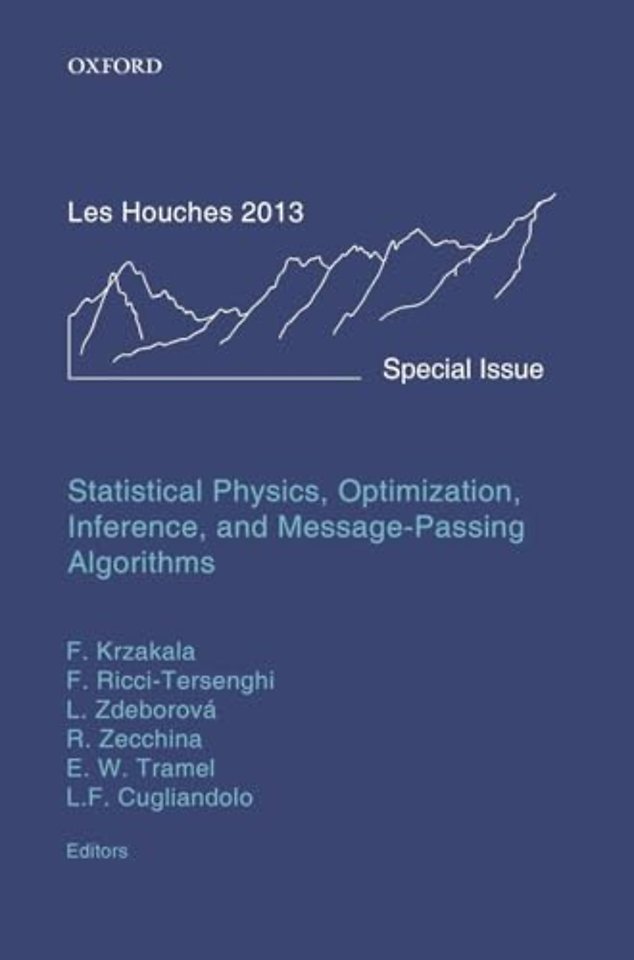 Statistical Physics, Optimization, Inference, and Message-Passing Algorithms