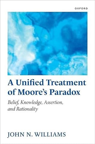 A Unified Treatment of Moore's Paradox