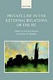 Private Law in the External Relations of the EU