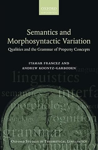 Semantics and Morphosyntactic Variation