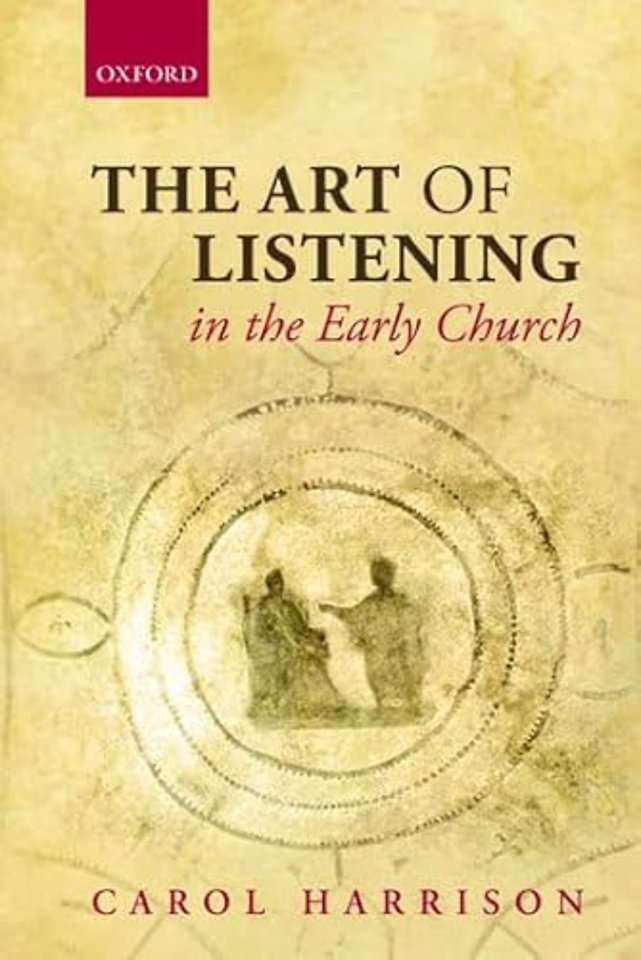 The Art of Listening in the Early Church