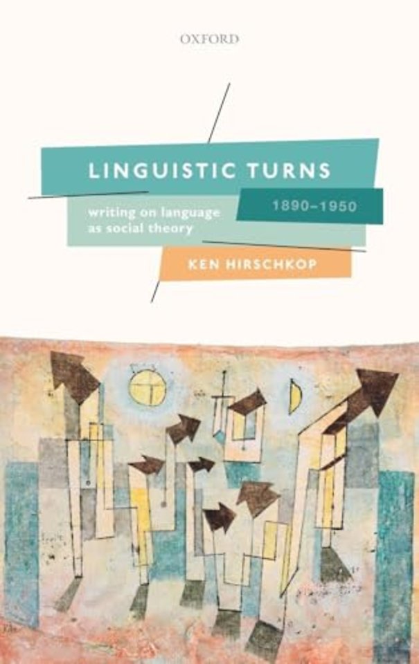 Linguistic Turns, 1890-1950