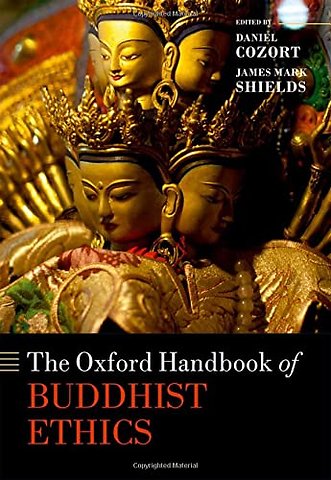 The Oxford Handbook of Buddhist Ethics