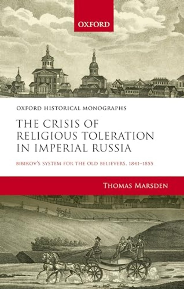 The Crisis of Religious Toleration in Imperial Russia