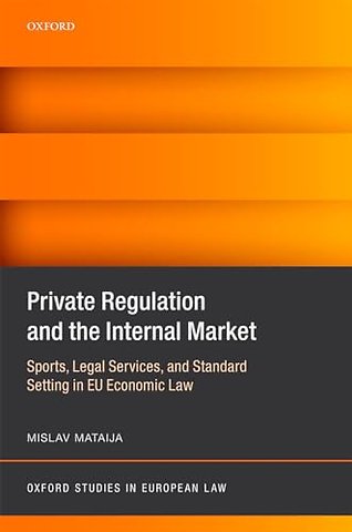 Private Regulation and the Internal Market