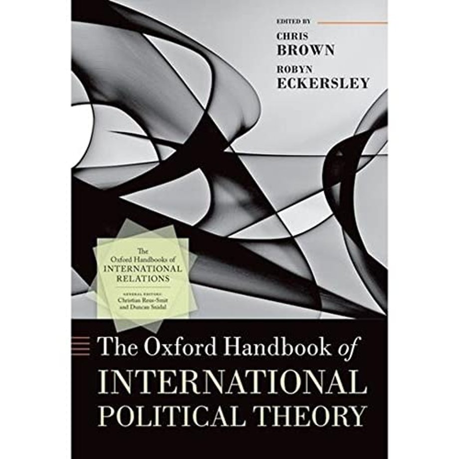 The Oxford Handbook of International Political Theory