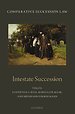Comparative Succession Law - Volume II: Intestate Succession Comparative Succession Law - Volume II: Intestate Succession