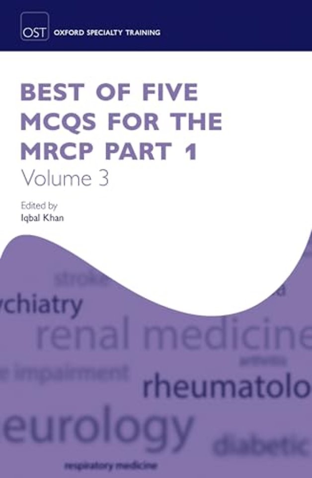 Best of Five MCQs for the MRCP Part 1 Volume 3
