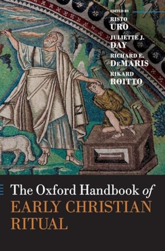 The Oxford Handbook of Early Christian Ritual
