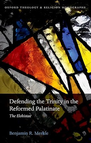Defending the Trinity in the Reformed Palatinate