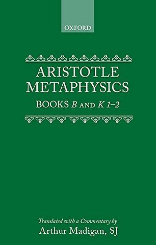 Aristotle: Metaphysics Books B and K 1-2