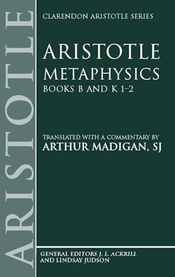 Aristotle: Metaphysics Books B and K 1-2