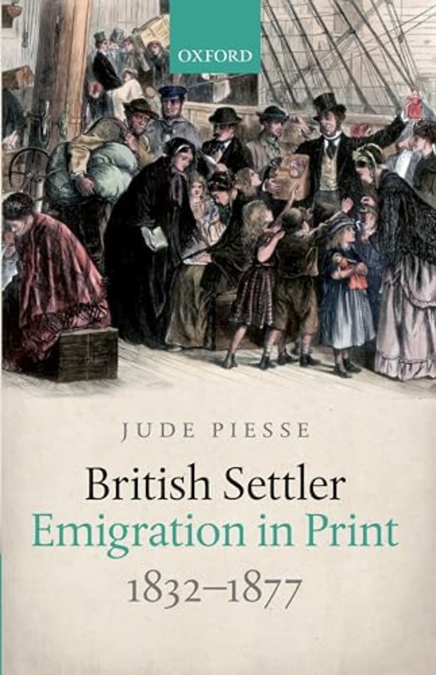 British Settler Emigration in Print, 1832-1877