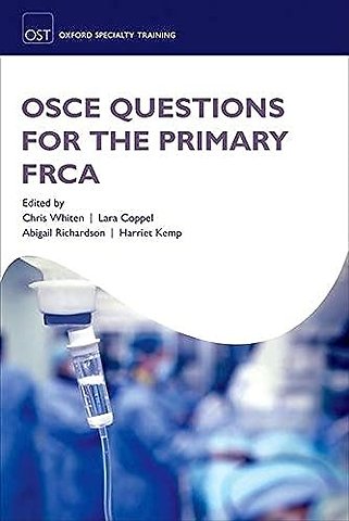 OSCE Questions for the Primary FRCA