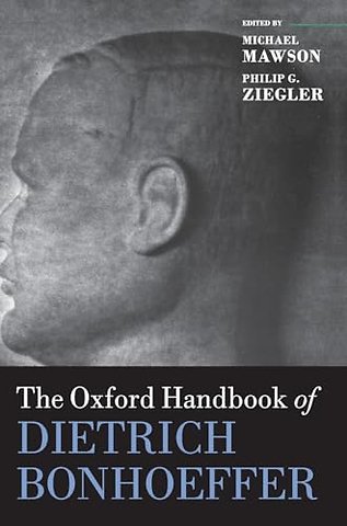The Oxford Handbook of Dietrich Bonhoeffer