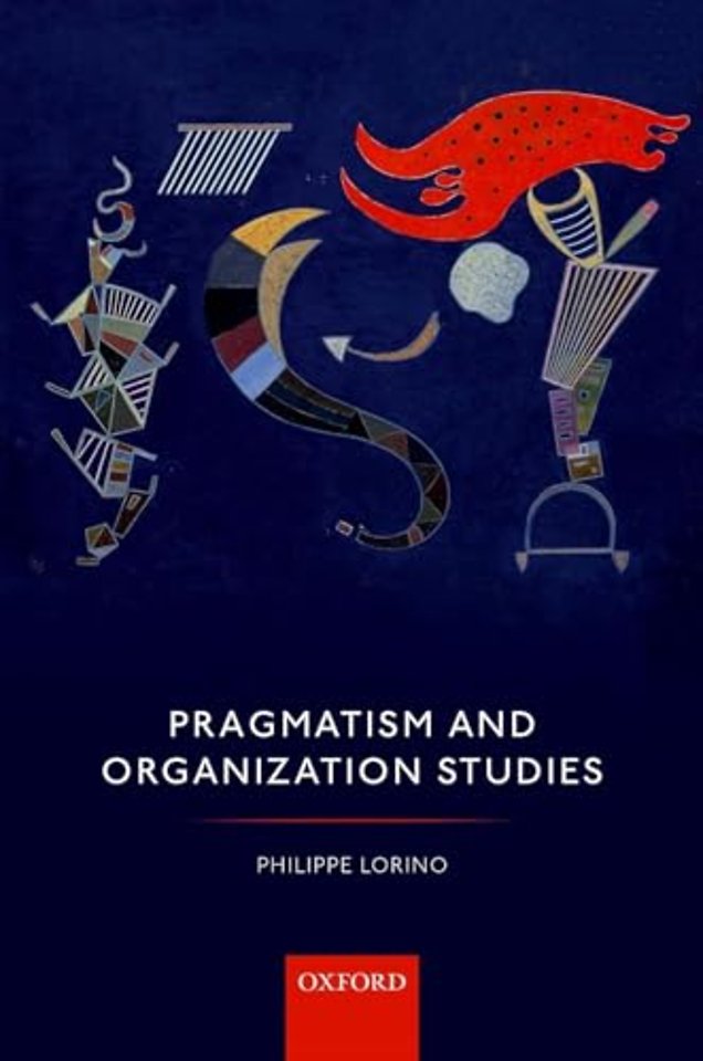 Pragmatism and Organization Studies