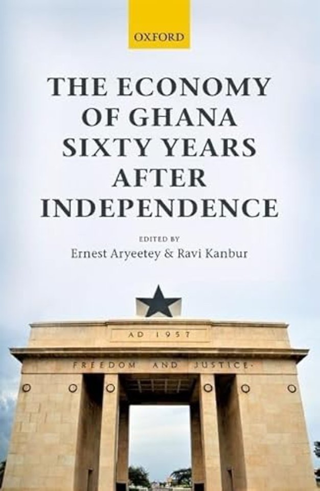 The Economy of Ghana Sixty Years after Independence
