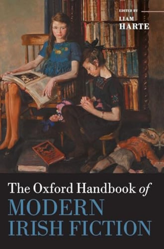 The Oxford Handbook of Modern Irish Fiction