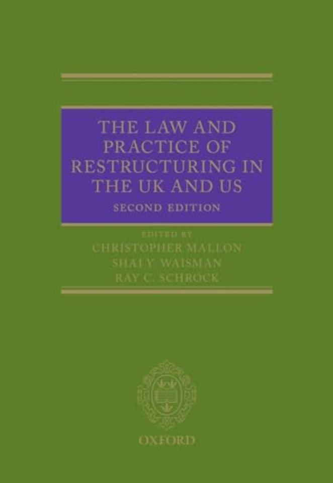 The Law and Practice of Restructuring in the UK and US