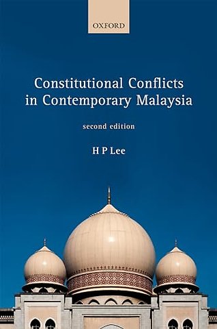 Constitutional Conflicts in Contemporary Malaysia