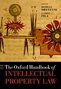 The Oxford Handbook of Intellectual Property Law The Oxford Handbook of Intellectual Property Law