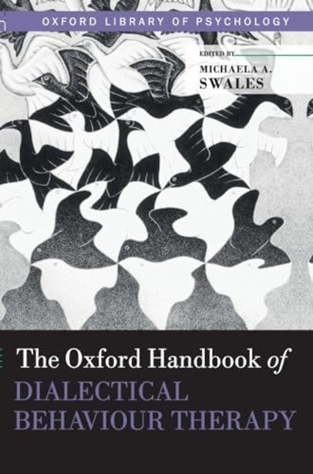 The Oxford Handbook of Dialectical Behaviour Therapy