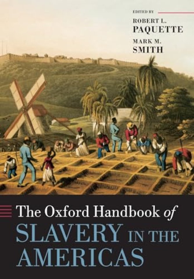 The Oxford Handbook of Slavery in the Americas