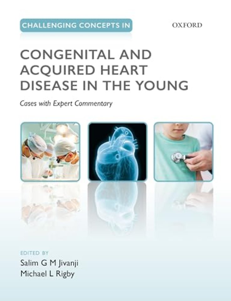Challenging Concepts in Congenital and Acquired Heart Disease in the Young