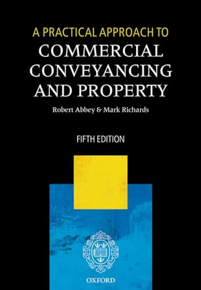A Practical Approach to Commercial Conveyancing and Property