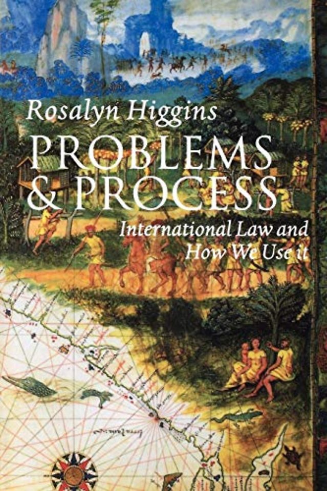 Problems & Process; International Law and How We Use It