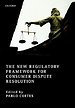 The New Regulatory Framework for Consumer Dispute Resolution The New Regulatory Framework for Consumer Dispute Resolution