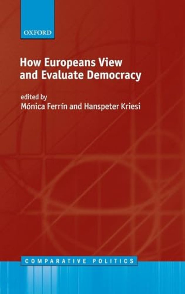 How Europeans View and Evaluate Democracy