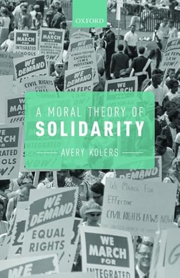 A Moral Theory of Solidarity