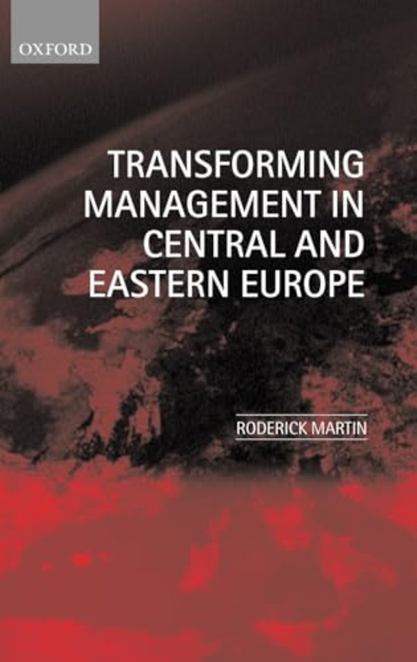 Transforming Management in Central and Eastern Europe