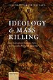 Ideology and Mass Killing