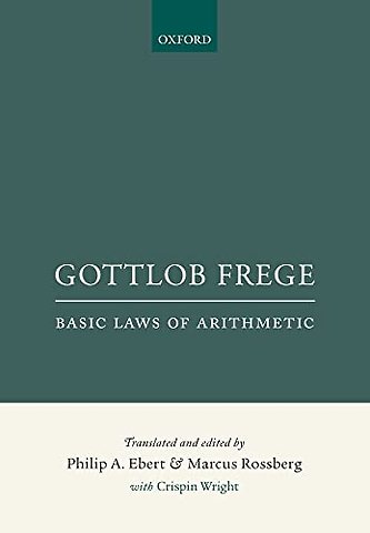 Gottlob Frege: Basic Laws of Arithmetic