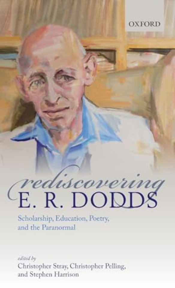 Rediscovering E. R. Dodds