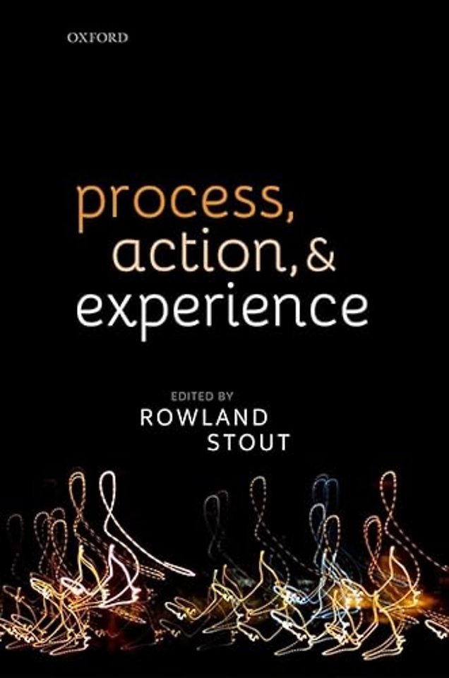 Process, Action, and Experience