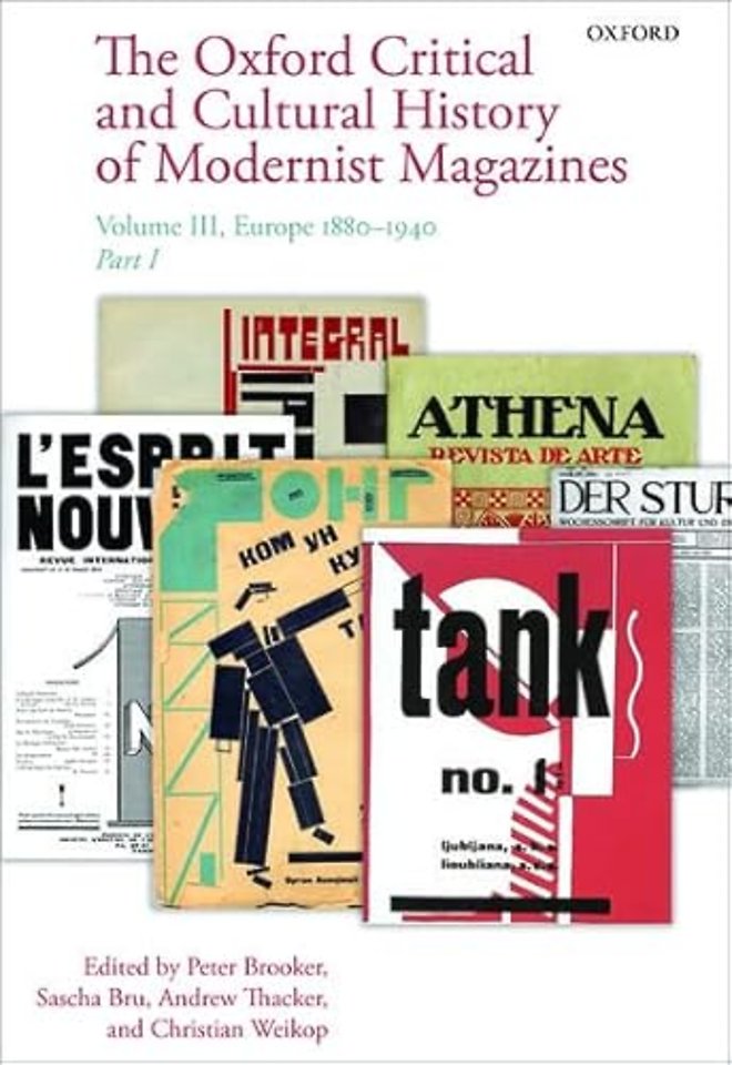 The Oxford Critical and Cultural History of Modernist Magazines