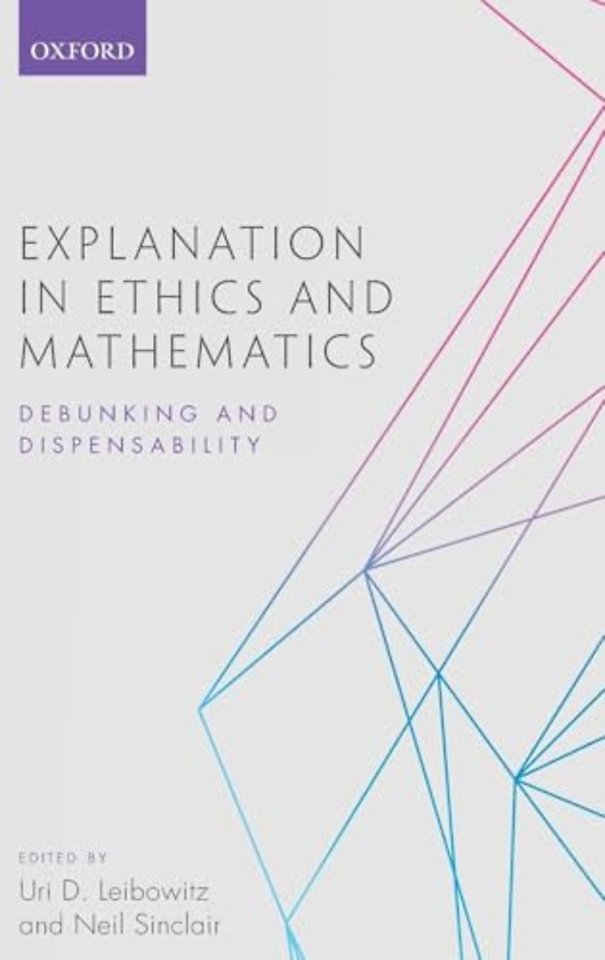 Explanation in Ethics and Mathematics