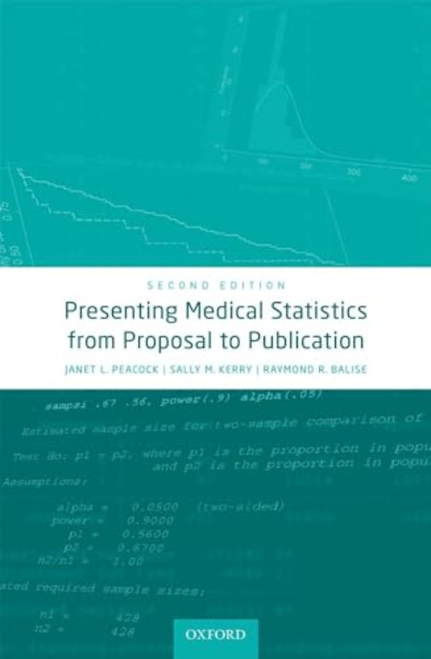 Presenting Medical Statistics from Proposal to Publication