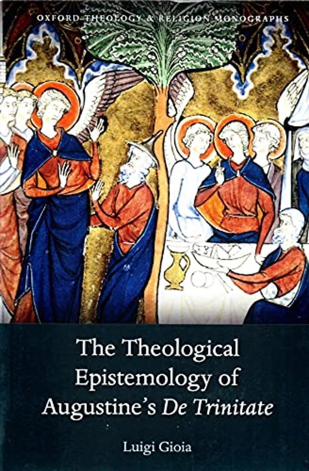 The Theological Epistemology of Augustine's De Trinitate