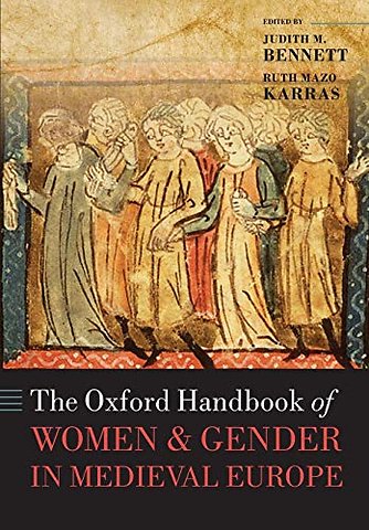 The Oxford Handbook of Women and Gender in Medieval Europe