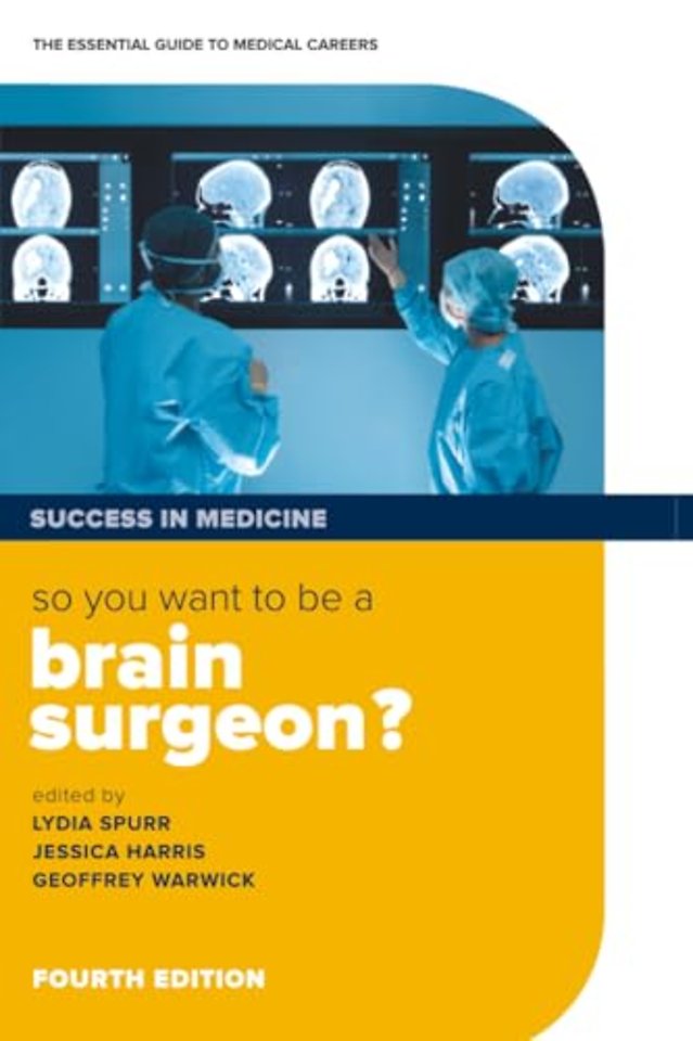 So you want to be a brain surgeon?