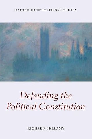 Defending the Political Constitution