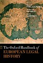 The Oxford Handbook of European Legal History The Oxford Handbook of European Legal History