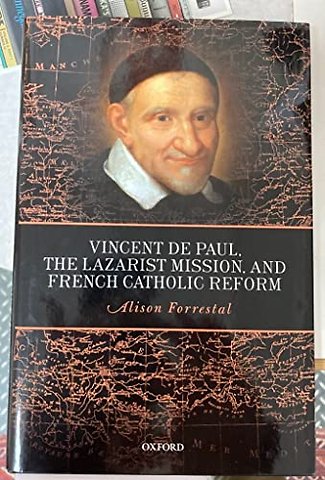 Vincent de Paul, the Lazarist Mission, and French Catholic Reform