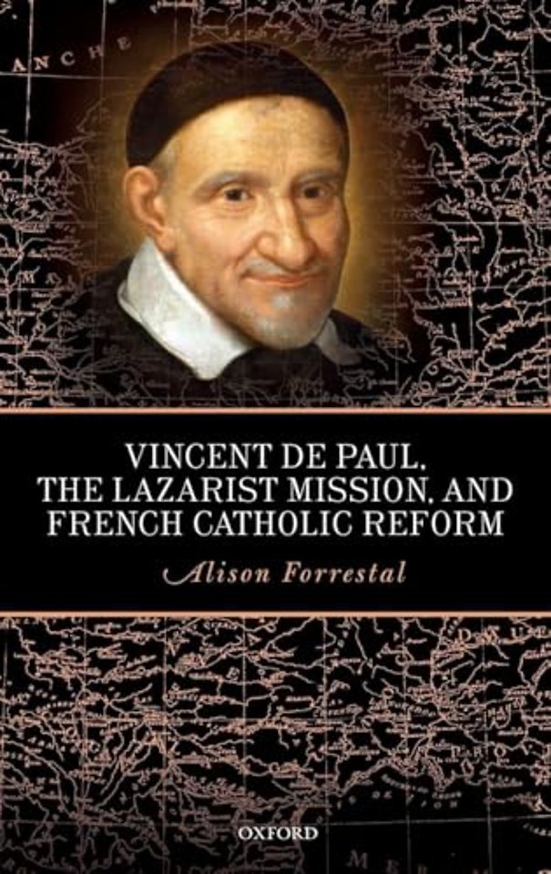 Vincent de Paul, the Lazarist Mission, and French Catholic Reform