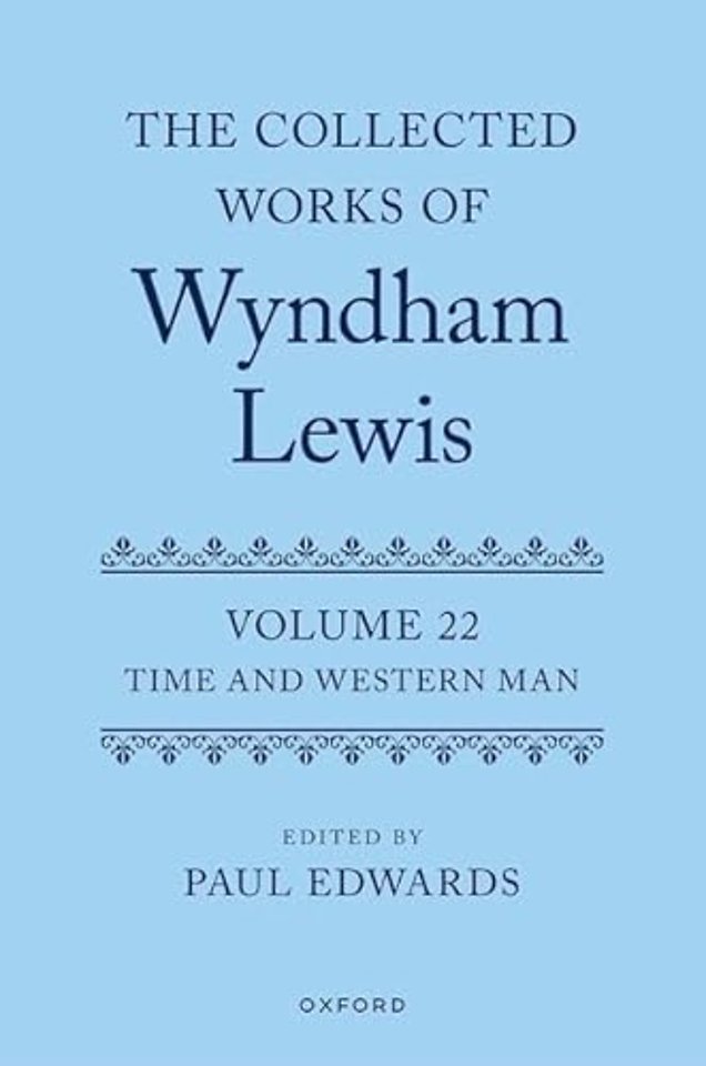 The Collected Works of Wyndham Lewis: Time and Western Man